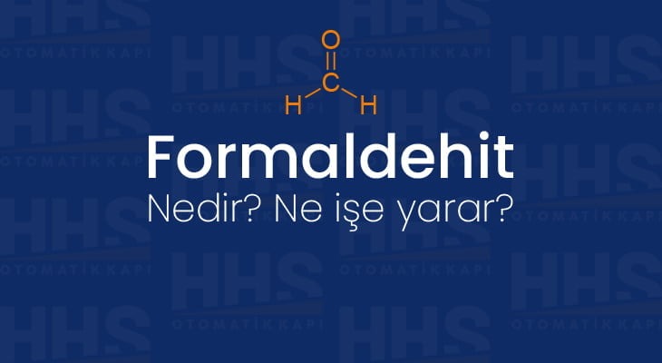 Formaldehit nedir? Formaldehit nedir ne işe yarar?