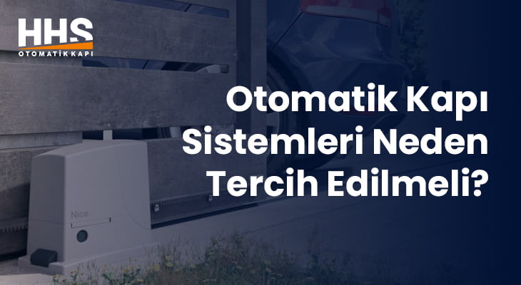 Otomatik Kapı Sistemleri Neden Tercih Edilmeli?